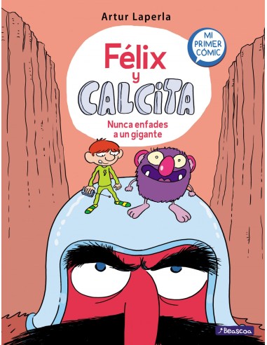 Nunca enfades a un gigante Felix y Calcita 2