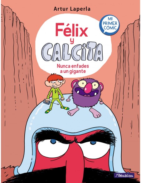 Nunca enfades a un gigante Felix y Calcita 2