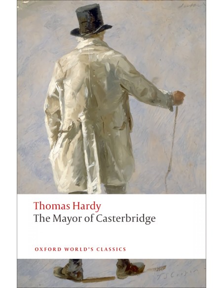 Oxford Worlds Classics The Mayor of Casterbridge