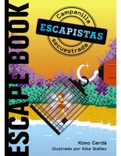 Escapistas Campanilla secuestrada