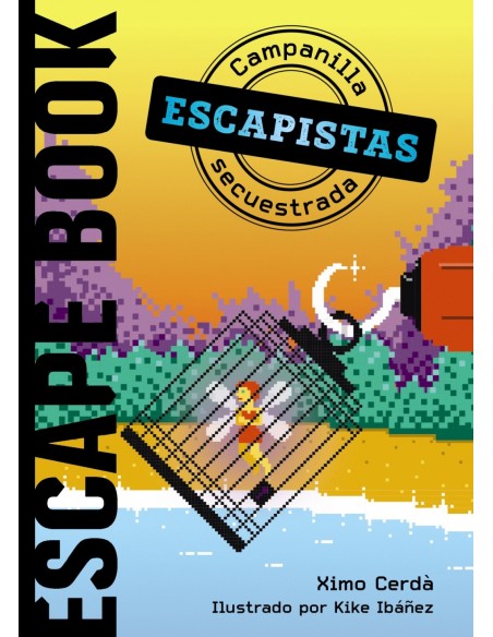 Escapistas Campanilla secuestrada Escapistas Campanilla secuestrada