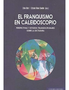 FRANQUISMO EN CALEIDOSCOPIO PERSPECTIVAS Y ESTUDIOS TRANSD