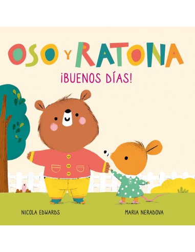 Buenos dias Oso y Ratona Pequena manitas