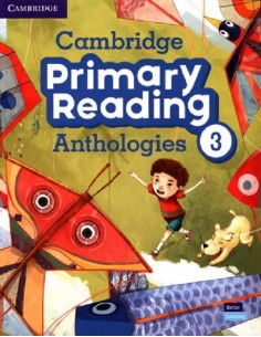 Cambridge Primary Reading Anthologies Student s Book with Online Audio Level 3