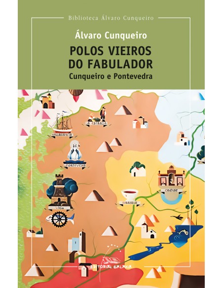 gpolos vieiros do fabulador cunqueiro e pontevedra