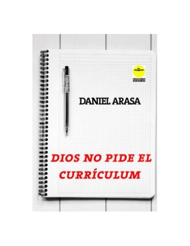 DIOS NO PIDE EL CURRICULUM