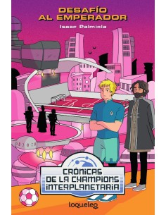 Desafio al emperador Cronicas de la Champion Interplanetaria