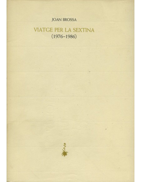 Viatge per la sextina 1976 1986