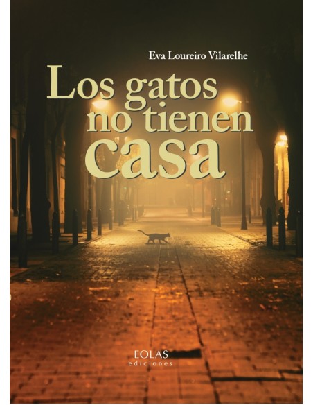 Los gatos no tienen casa