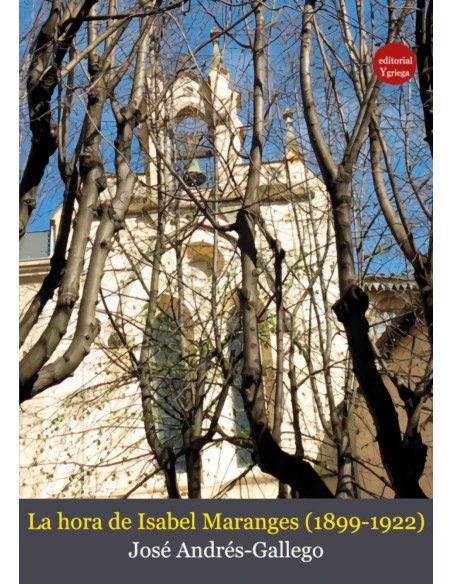 La hora de Isabel Maranges 1877 1922