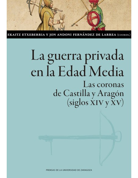 La guerra privada en la Edad Media