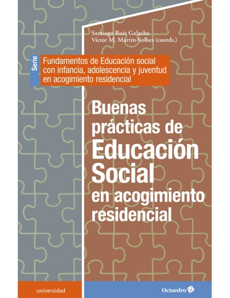 Buenas practicas de la educacion social en acogimiento residencial