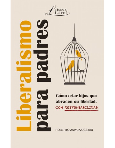 LIBERALISMO PARA PADRES