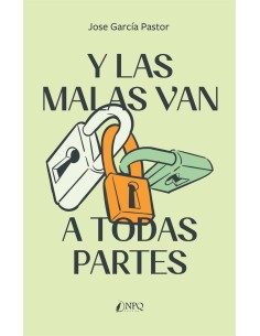 Y las malas van a todas partes