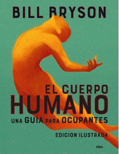 El cuerpo humano edicion ilustrada