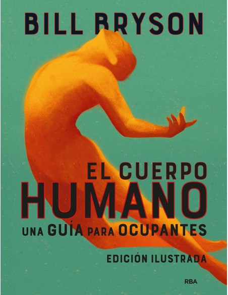 El cuerpo humano edicion ilustrada