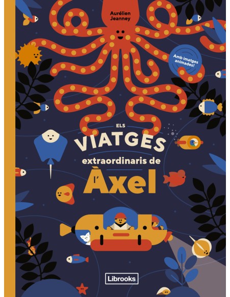 Els viatges extraordinaris de l Axel Els viatges extraordinaris de l Axel