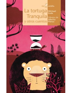 La tortuga tranquila y otros cuentos