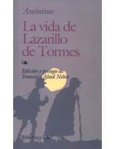Vida del lazarillo de tormes y sus fortunas adversidades