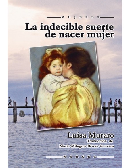 La indecible suerte de nacer mujer