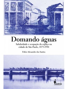 DOMANDO aGUAS SALUBRIDADE E OCUPAcAO DO ESPAcO NA CIDADE DE