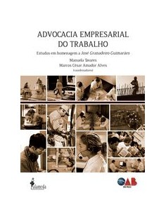 ADVOCACIA EMPRESARIAL DO TRABALHO ESTUDOS EM HOMENAGEM A JO