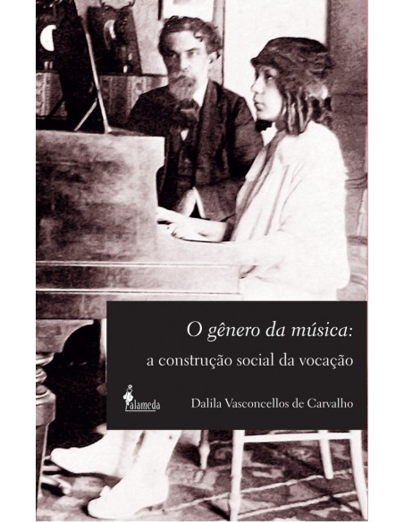 O genero da musica A construcao social da vocacao