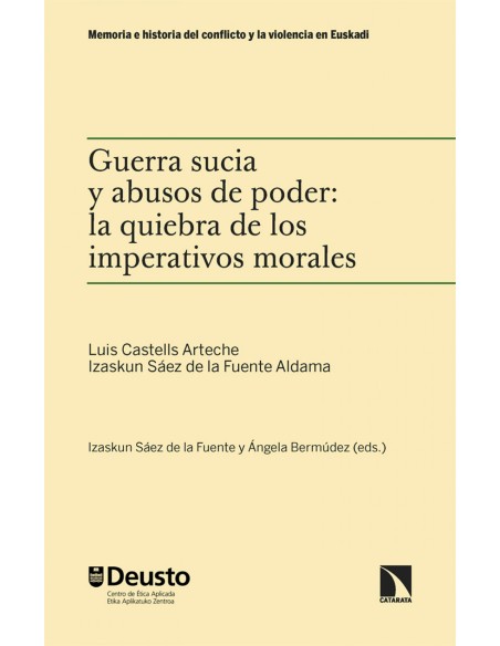 Guerra sucia y abusos de poder la quiebra de los imperativos morales