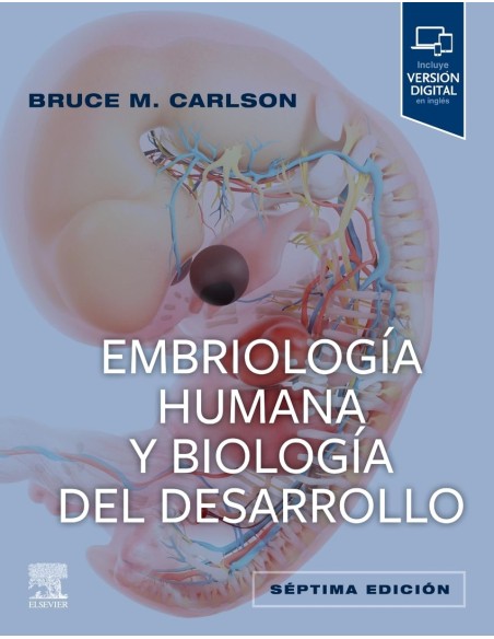 EMBRIOLOGIA HUMANA Y BIOLOGIA DEL DESARROLLO