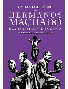 Los hermanos Machado novela grafica