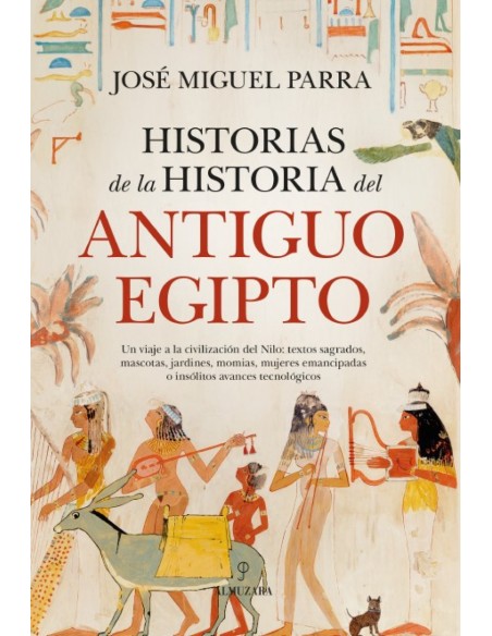 HISTORIAS DE LA HISTORIA DEL ANTIGUO EGIPTO