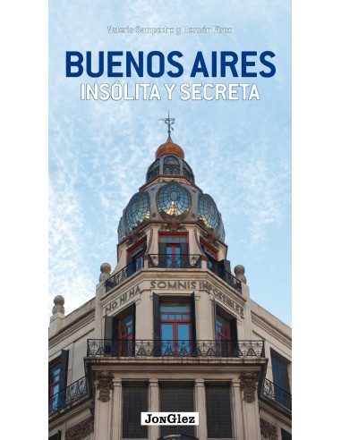 Buenos Aires insolita y secreta