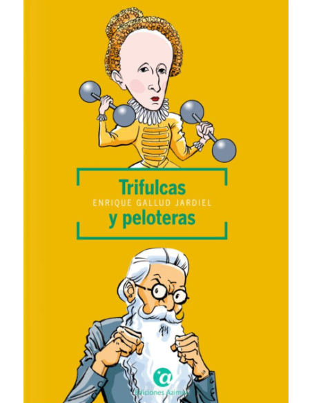 Trifulcas y peloteras