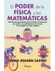PODER DE LA FISICA Y LAS MATEMATICAS EL