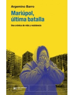 Mariupol la ultima batalla