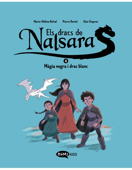 Els dracs de Nalsara 4 Magia negra i drac blanc