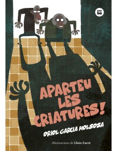 Aparteu les criatures