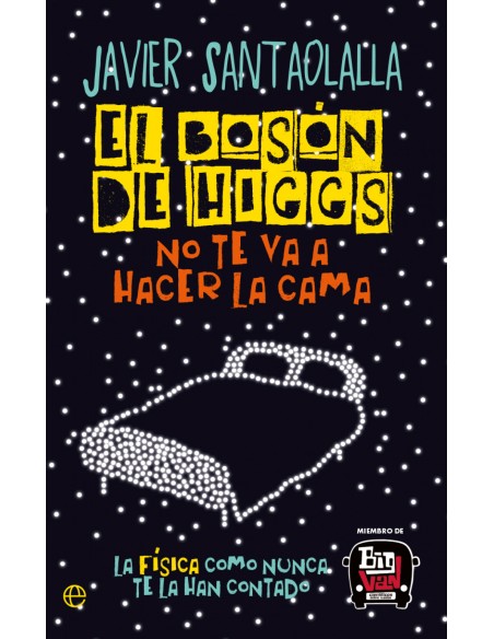 El Boson de Higgs no te va a hacer la cama