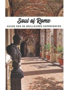 Soul of Rome guide des 30 meilleures experiences