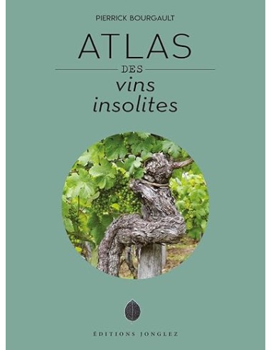 Atlas des vins insolites