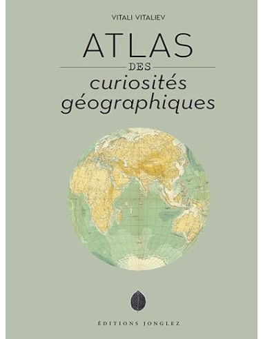 Atlas des curiosites geographi