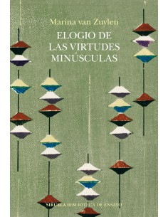 Elogio de las virtudes minusculas