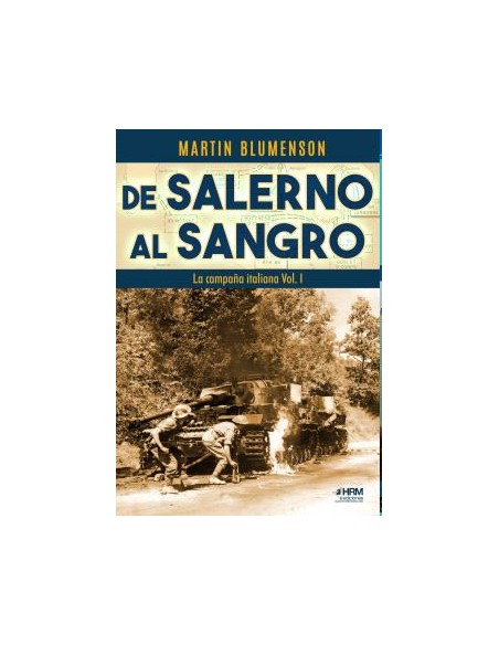 DE SALERNO AL SANGRO LA CAMPANA ITALIANA VOL I