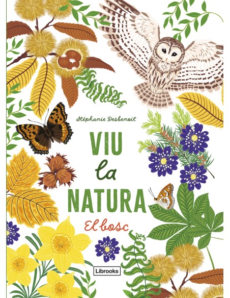 Viu la natura El bosc Viu la natura El bosc