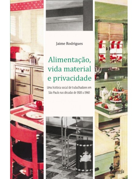 ALIMENTACAO VIDA MATERIAL E PRIVACIDADE