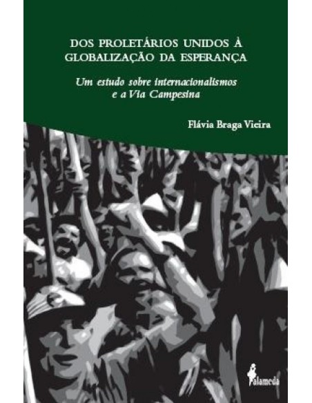 DOS PROLETARIOS UNIDOS A GLOBALIZACAO DA ESPERANCA