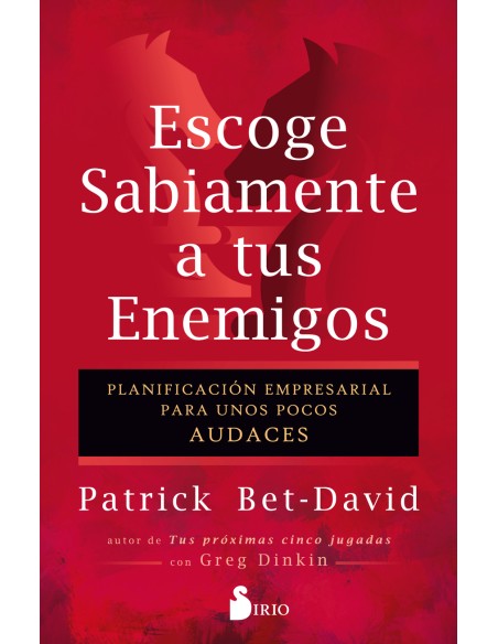 Escoge sabiamente a tus enemigos