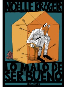 LO MALO DE SER BUENO