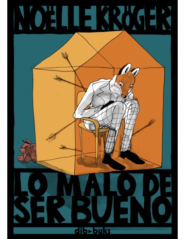 LO MALO DE SER BUENO