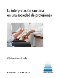 INTERPRETACION SANITARIA EN UNA SOCIEDAD DE PROFESIONES LA